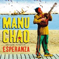 Manu Chao - Me Gustas Tú